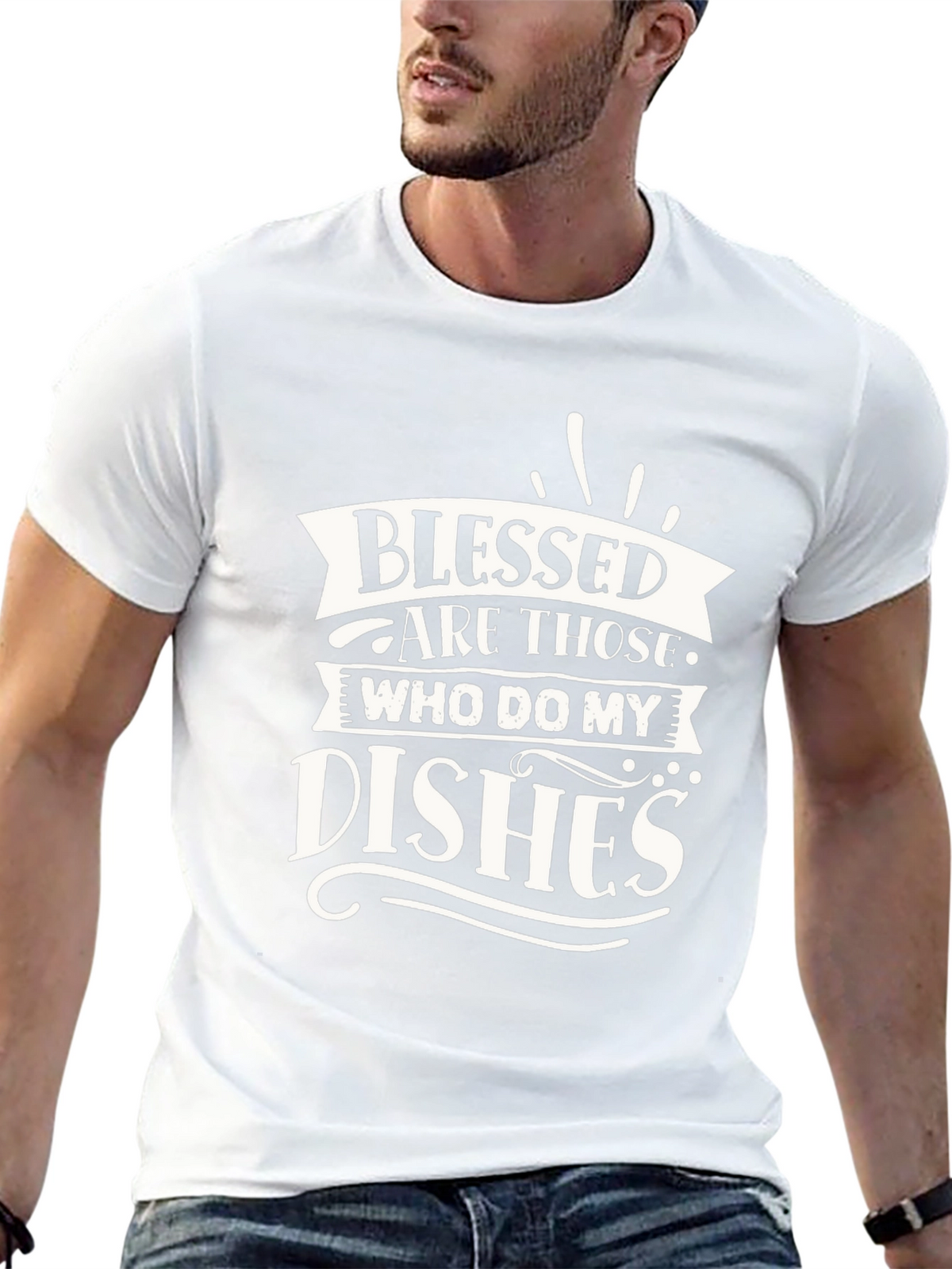 Blessed Are Those Who Do My Dishes Graphic T-Shirt