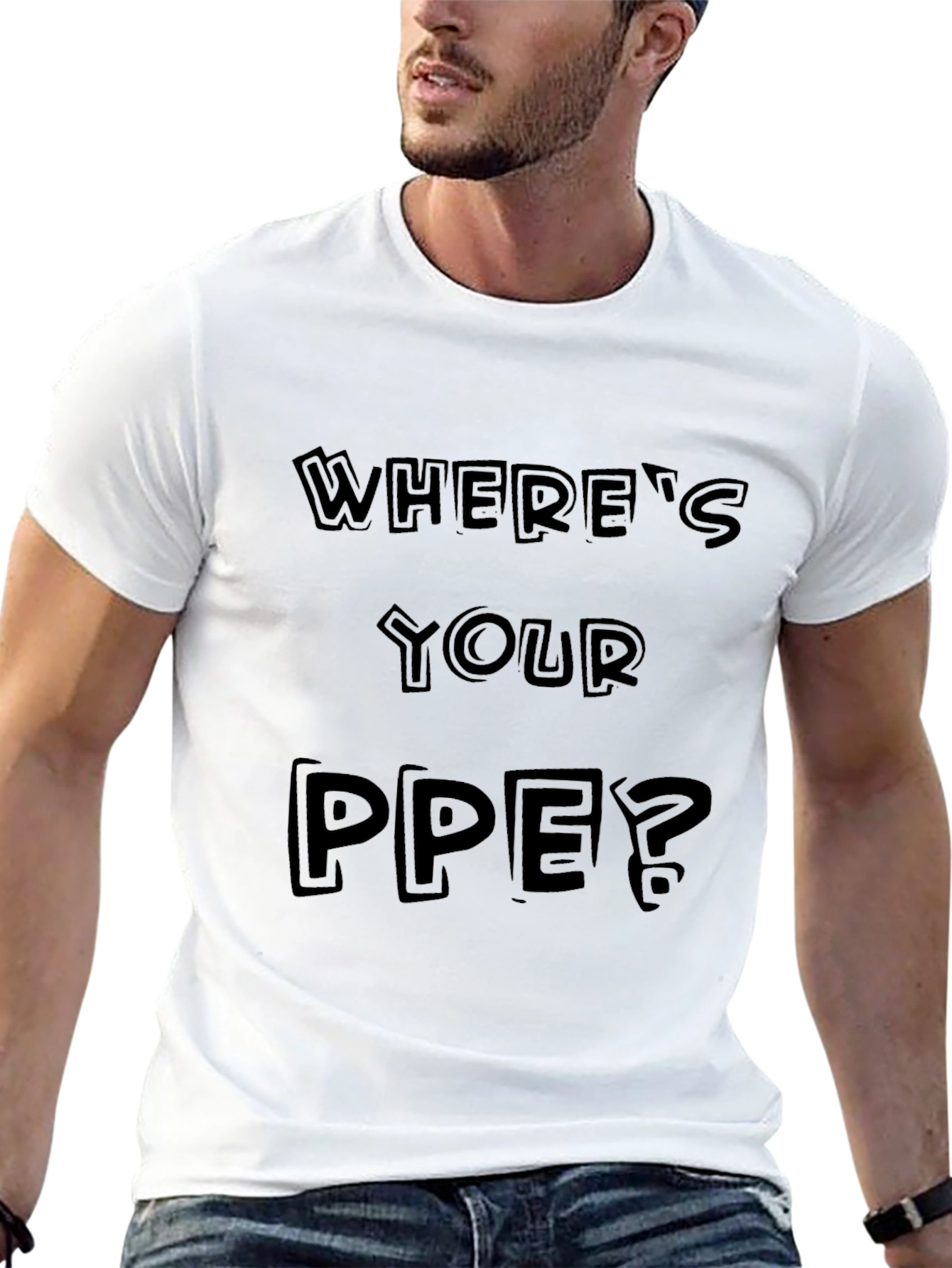 Wheres Your PPE? Black Graphic Tee