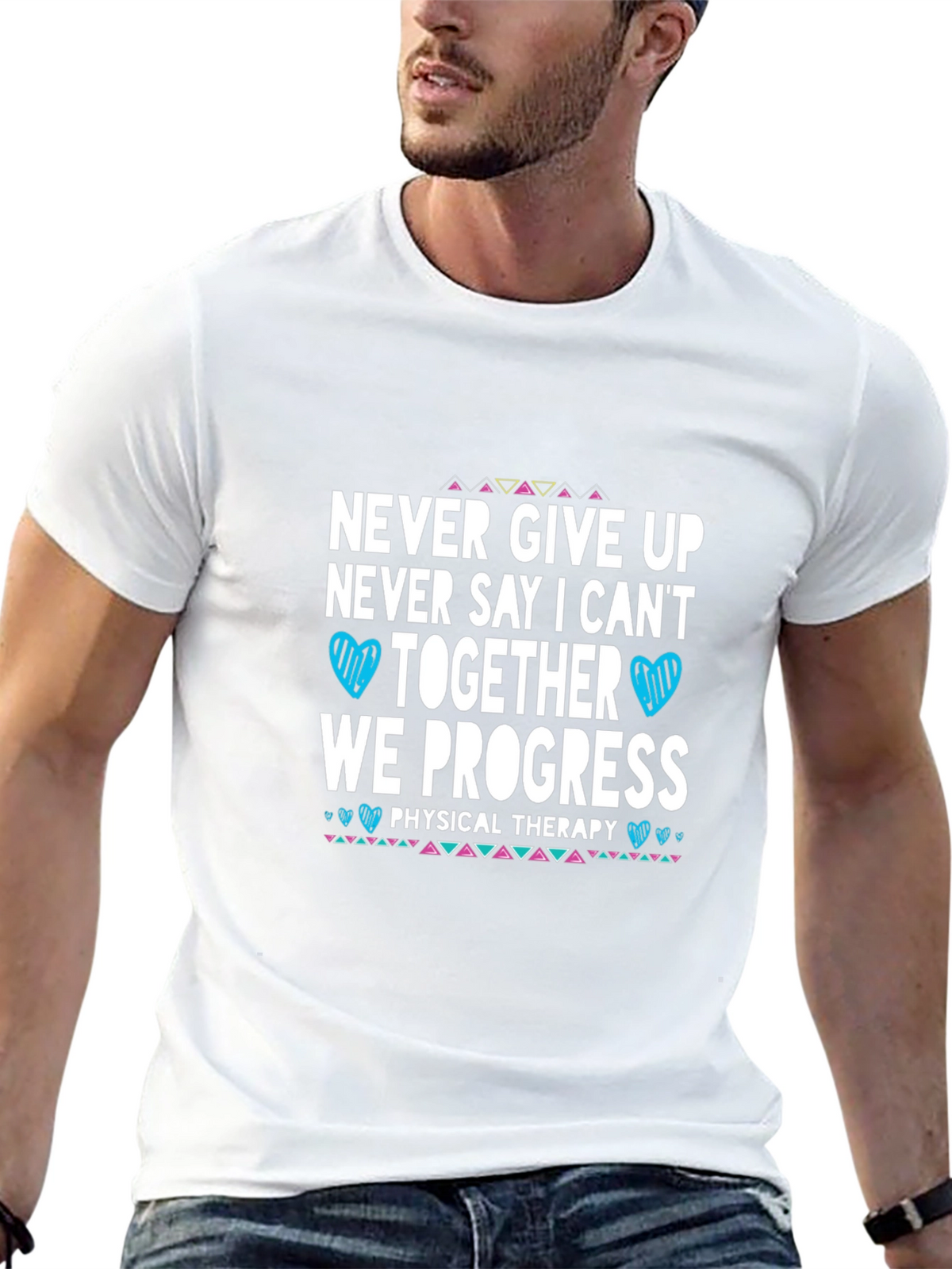 Never Give Up Physical Therapy T-Shirt