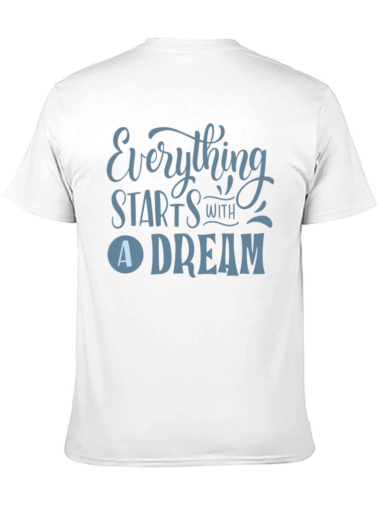 Dream Big T-Shirt