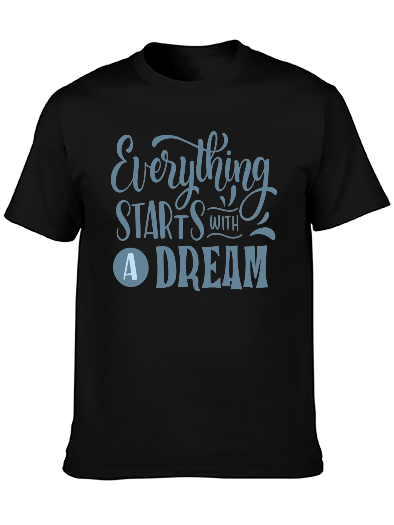 Dream Big T-Shirt