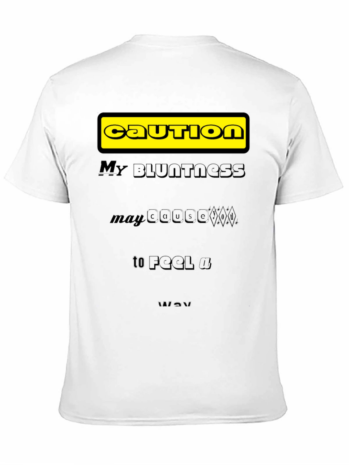 Caution: My Bluntness Black T-Shirt