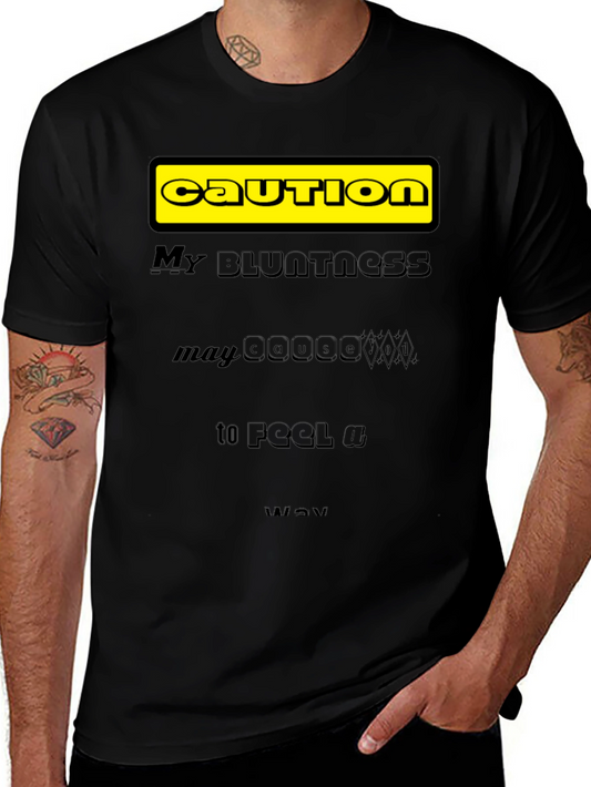 Caution: My Bluntness Black T-Shirt