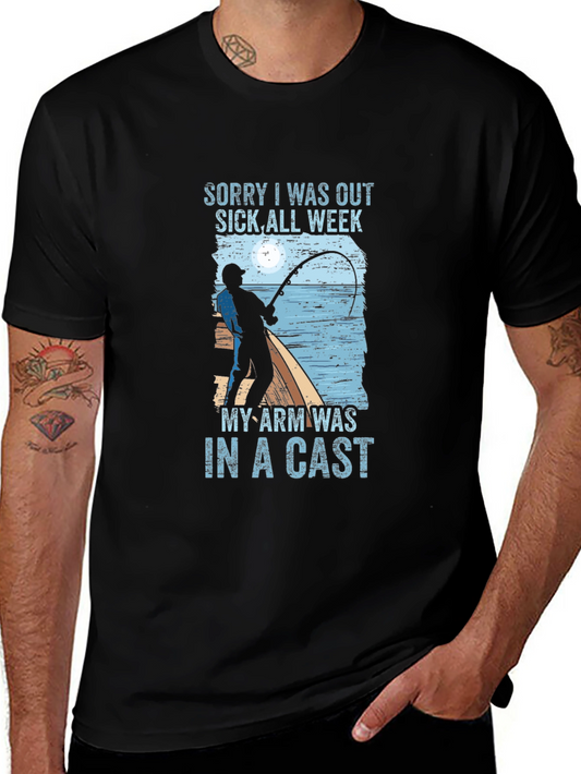 Fishing Humor T-Shirt - My Arm Was in a Cast