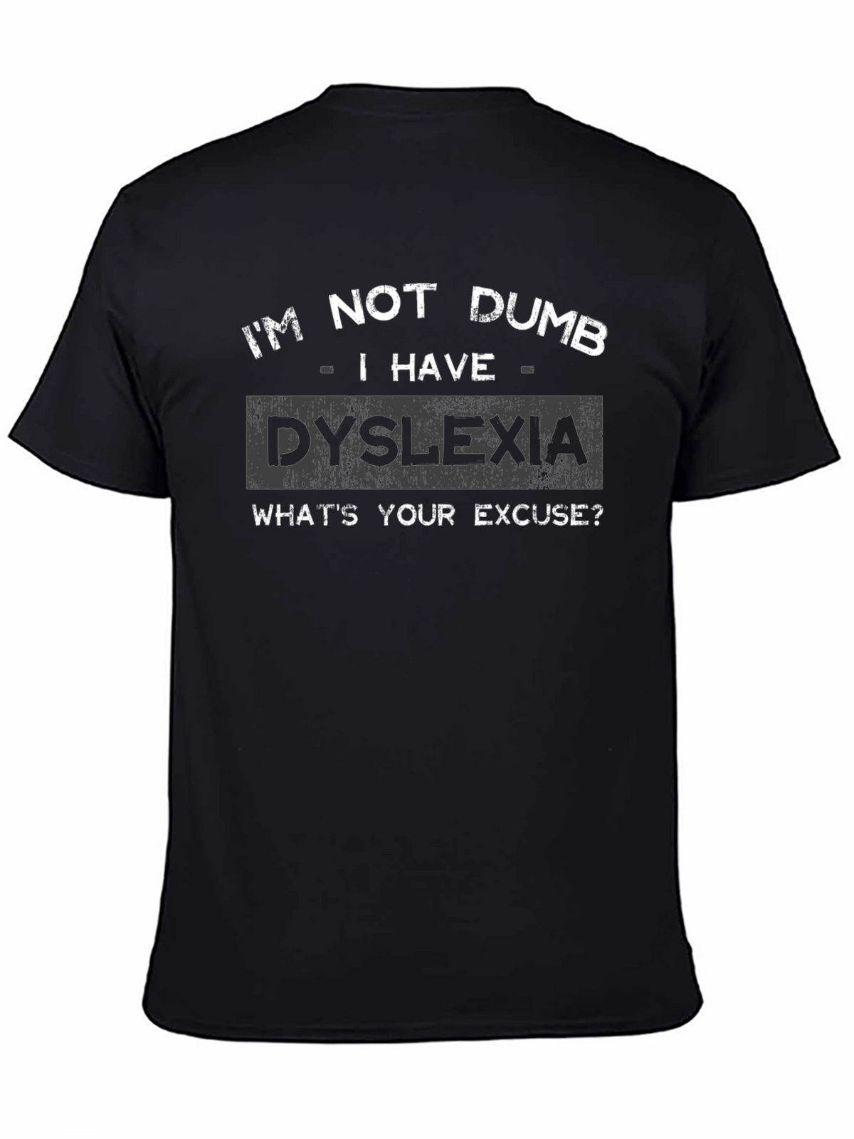 Im Not Dumb - Dyslexia Mens Black T-Shirt