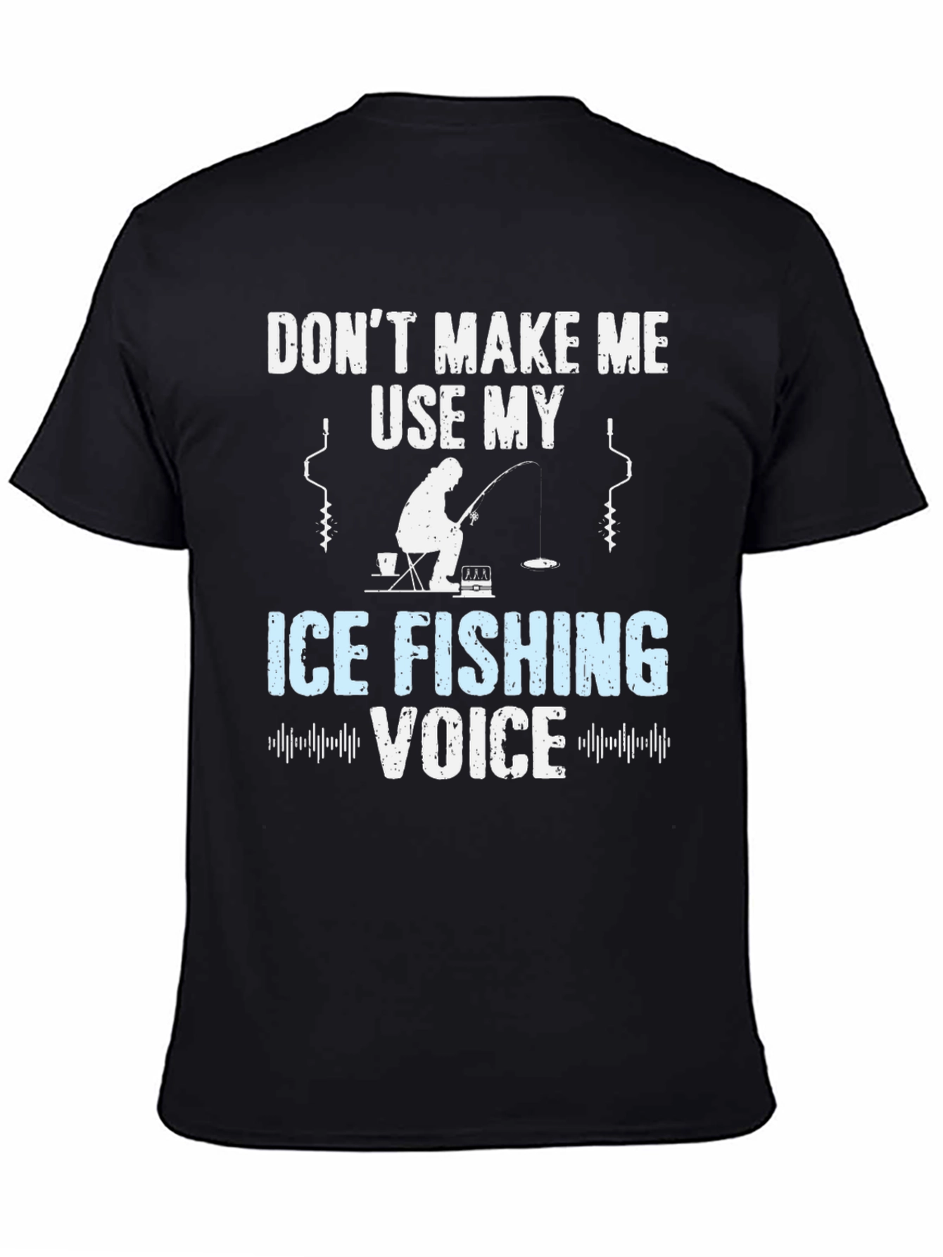 Ice Fishing Voice T-Shirt Funny Fisherman Tee
