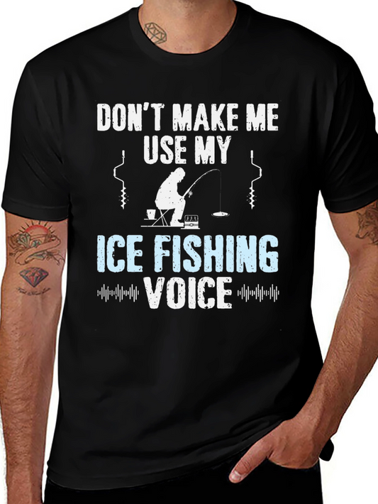 Ice Fishing Voice T-Shirt Funny Fisherman Tee