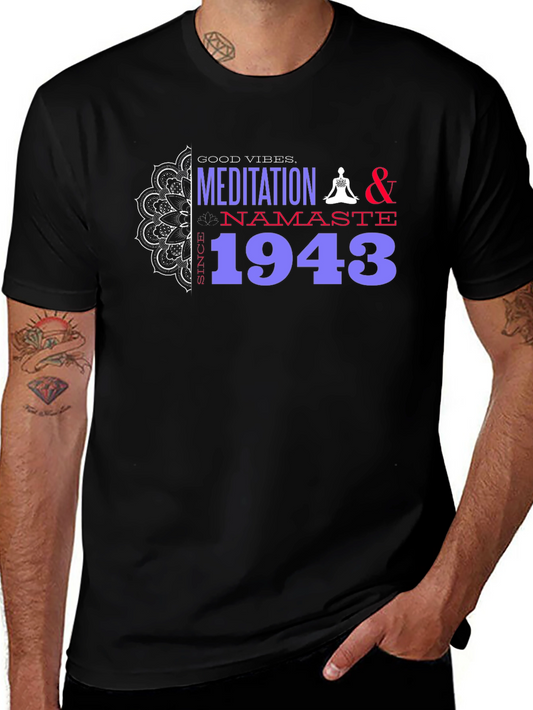 Meditation & Namaste T-Shirt - Good Vibes Since 1943