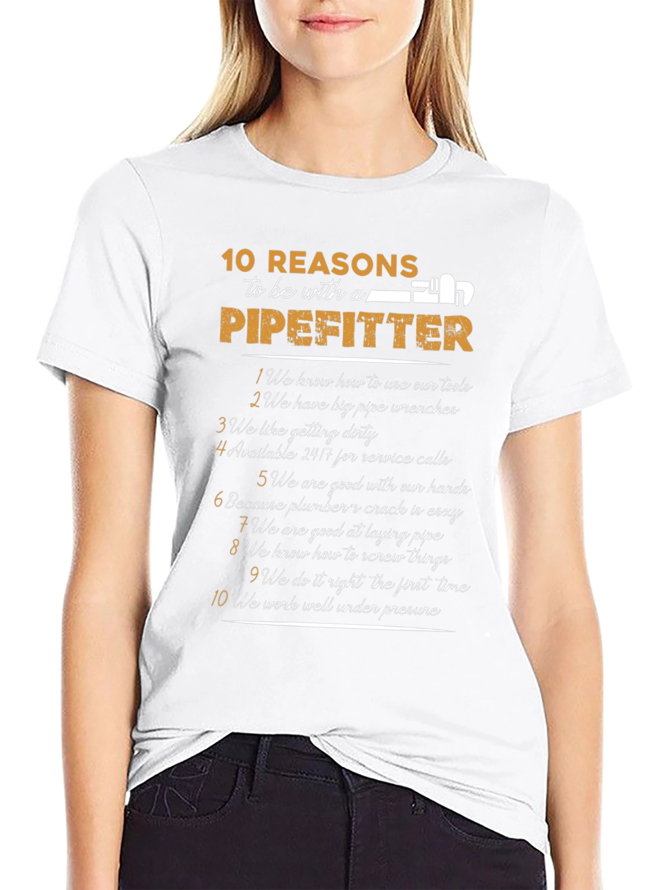 10 Reasons To Be With A Pipefitter T-Shirt