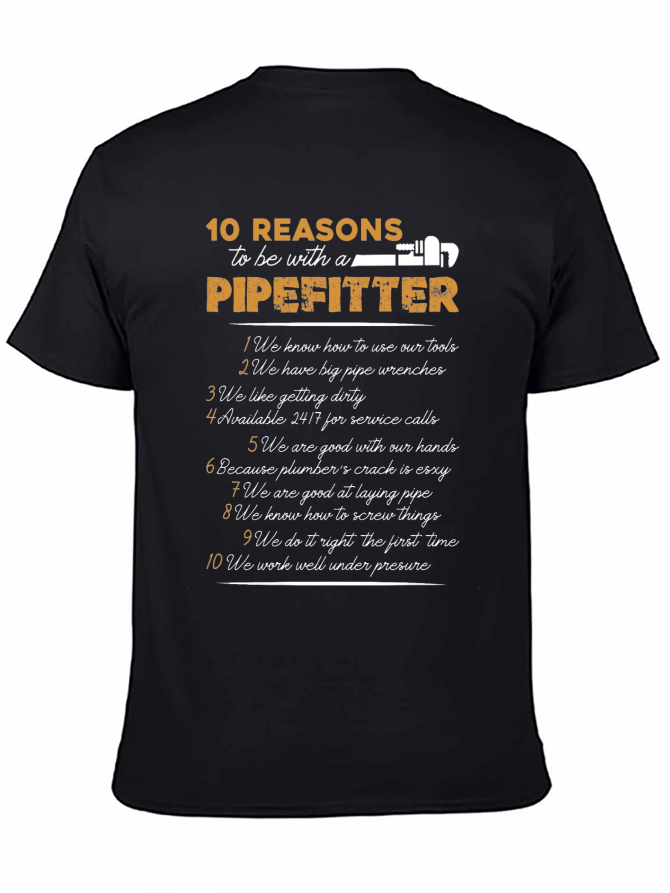 10 Reasons To Be With A Pipefitter T-Shirt