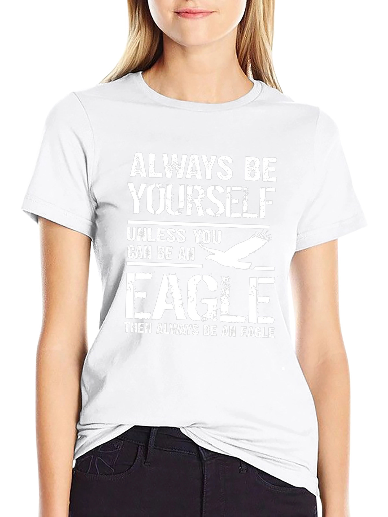 Always Be Yourself Unless Eagle T-Shirt
