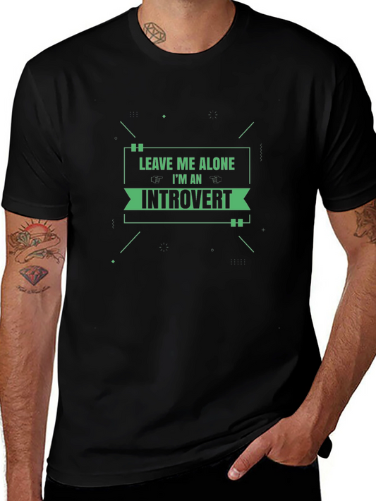 Leave Me Alone Introvert T-Shirt - Comfy Black Tee