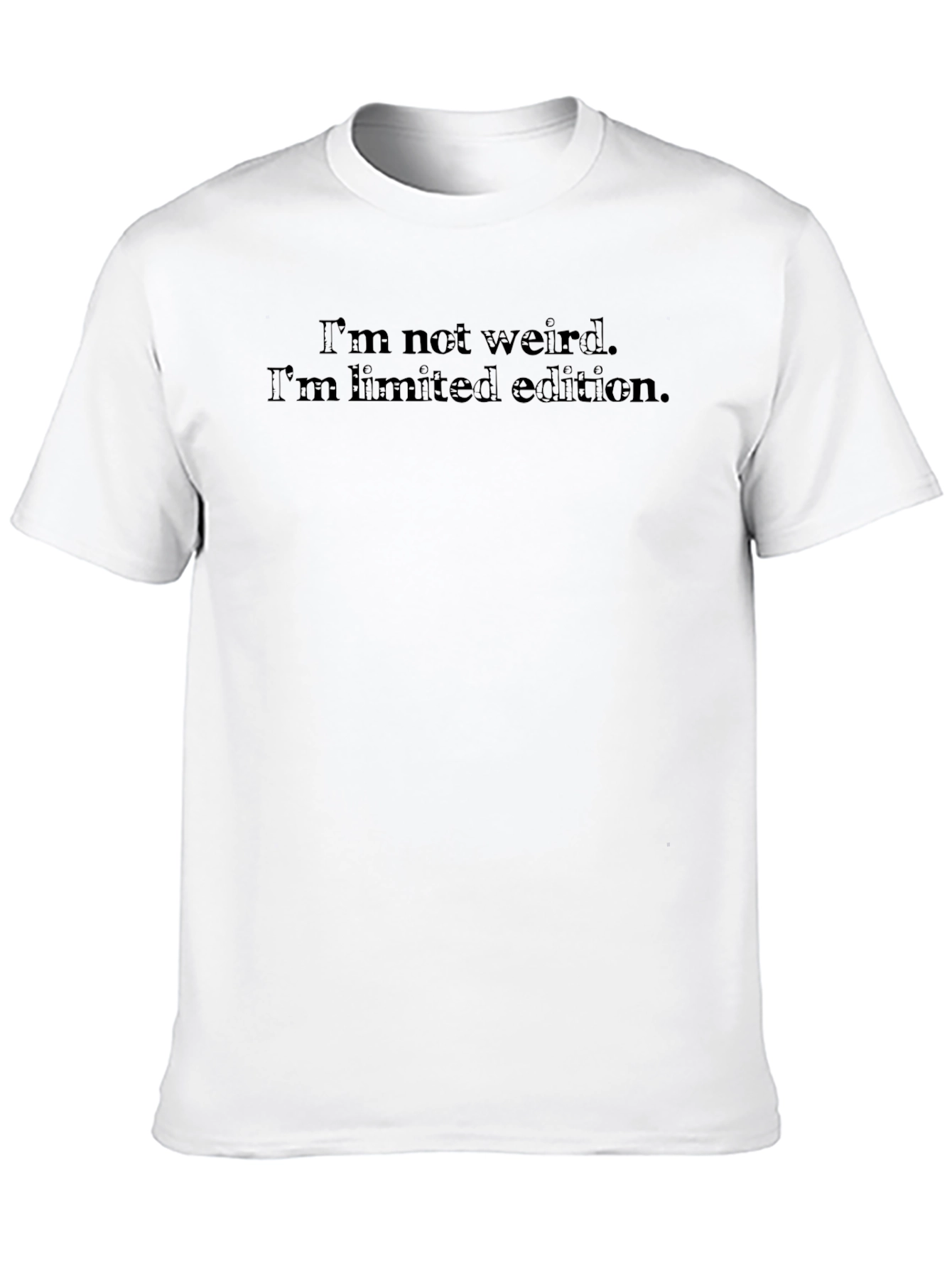 Im Not Weird Limited Edition Black T-Shirt