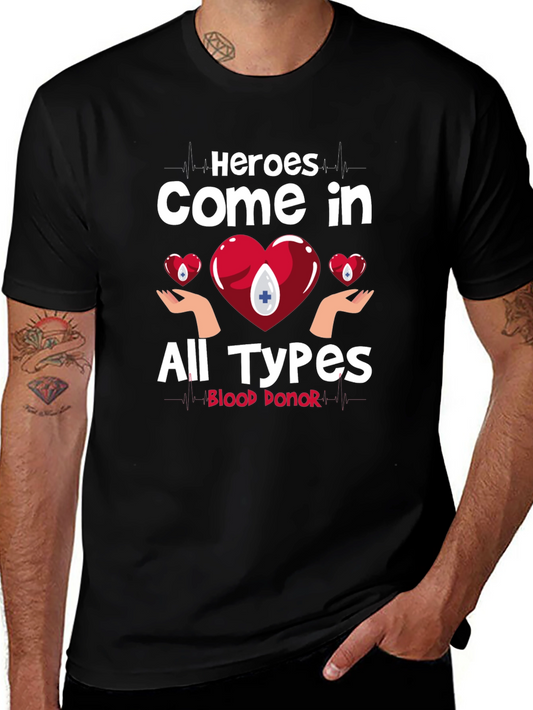 Heroes Come in All Types Blood Donor T-Shirt