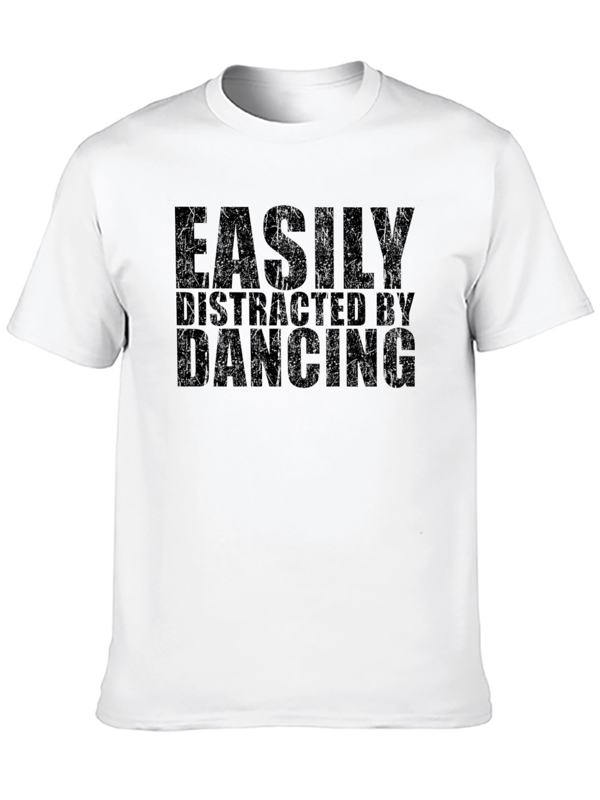 Easily Distracted By Dancing T-Shirt