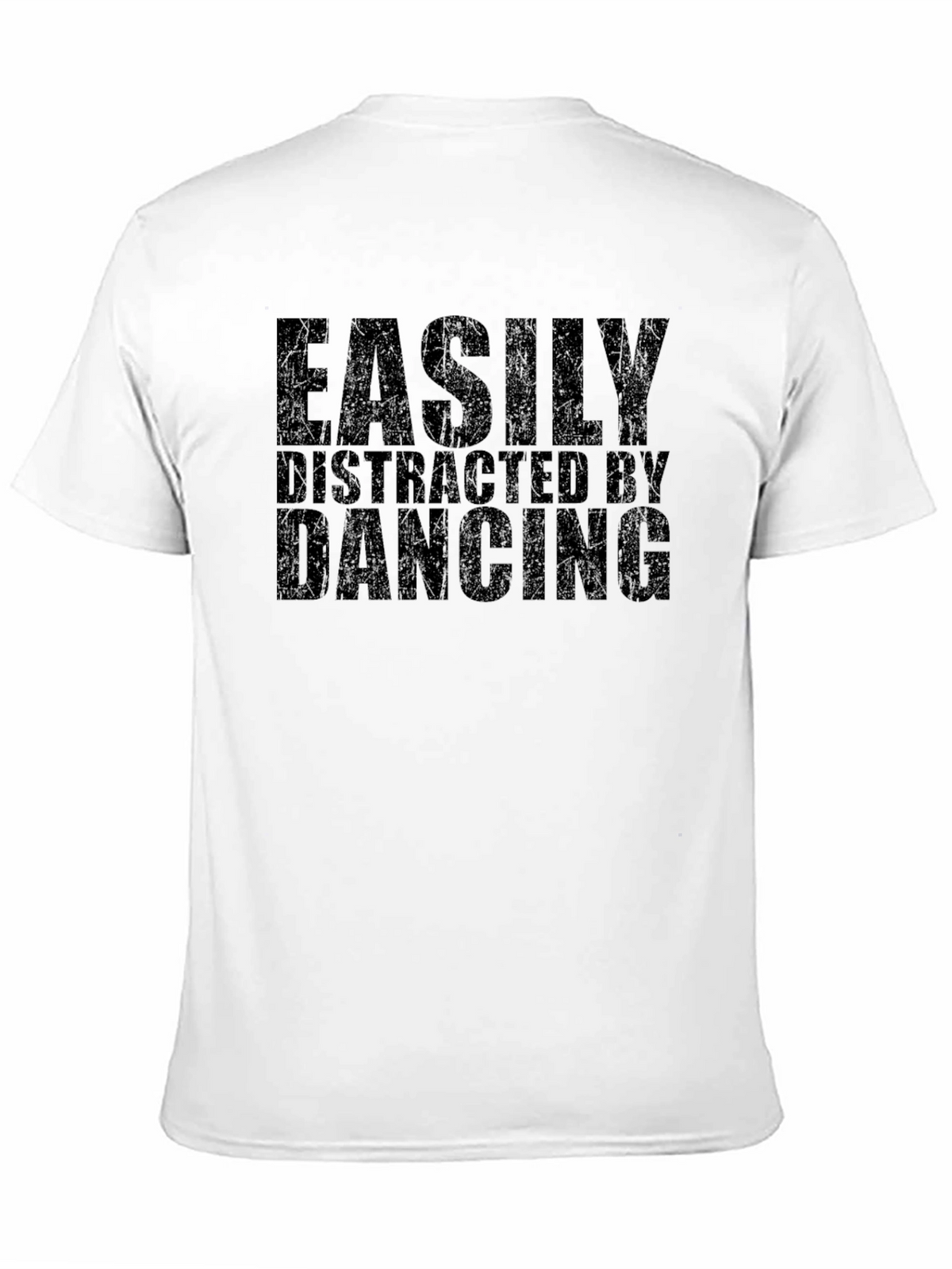 Easily Distracted By Dancing T-Shirt
