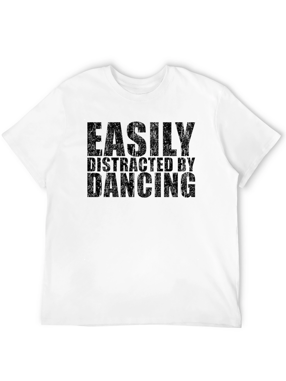 Easily Distracted By Dancing T-Shirt