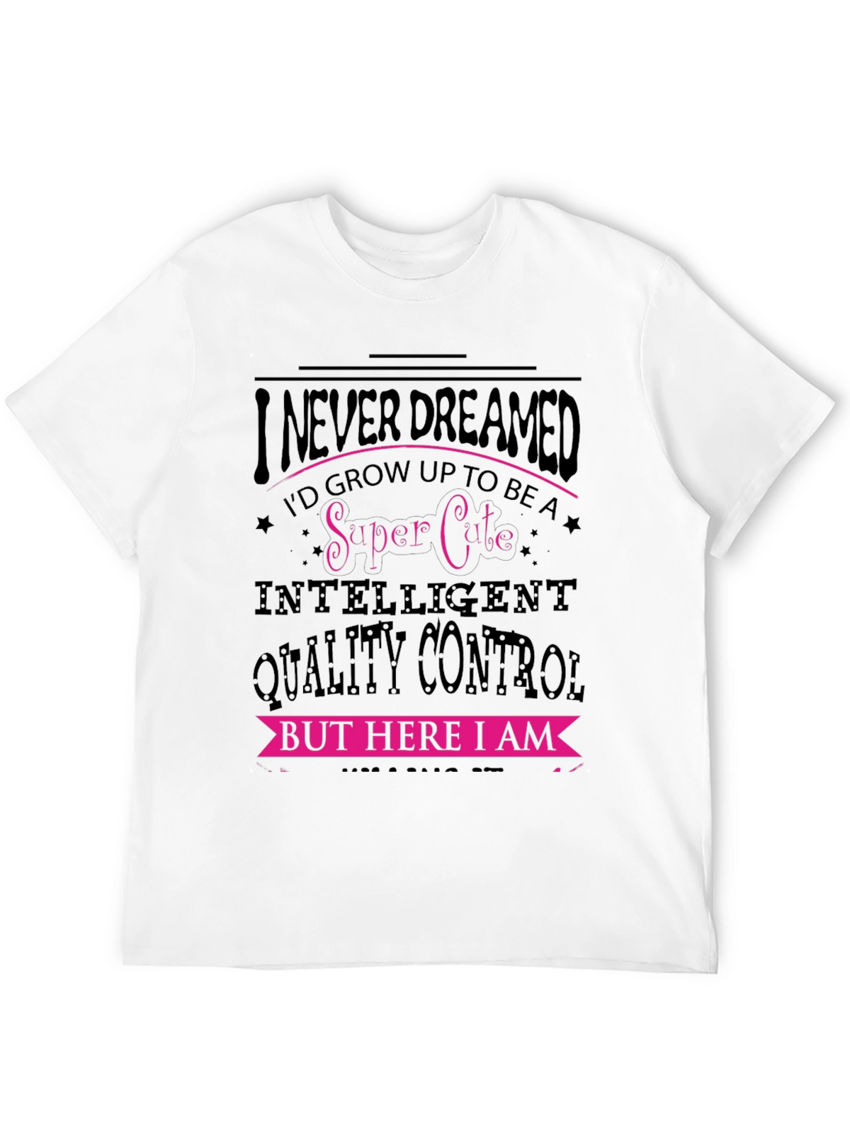 Super Cute Quality Control T-Shirt