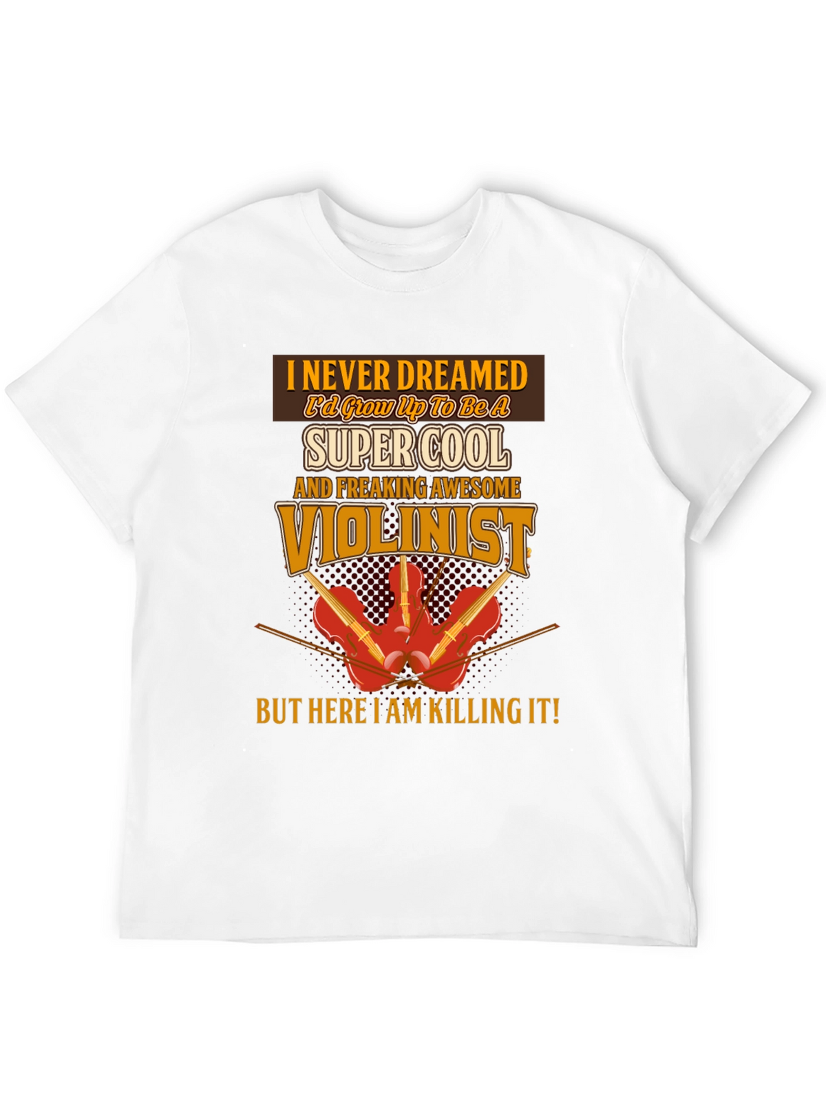 Cool Violinist T-Shirt: Musician Novelty Tee
