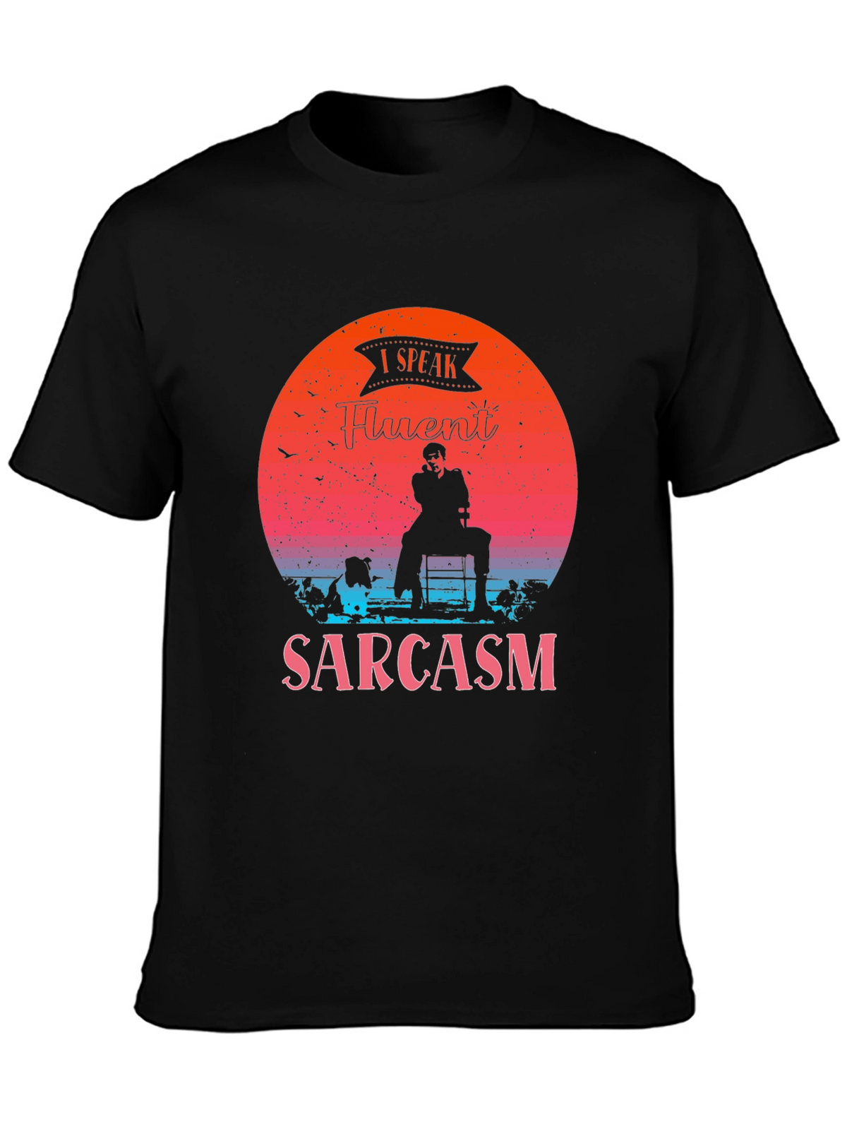 Fluent Sarcasm Graphic Tee - Black Humor T-Shirt