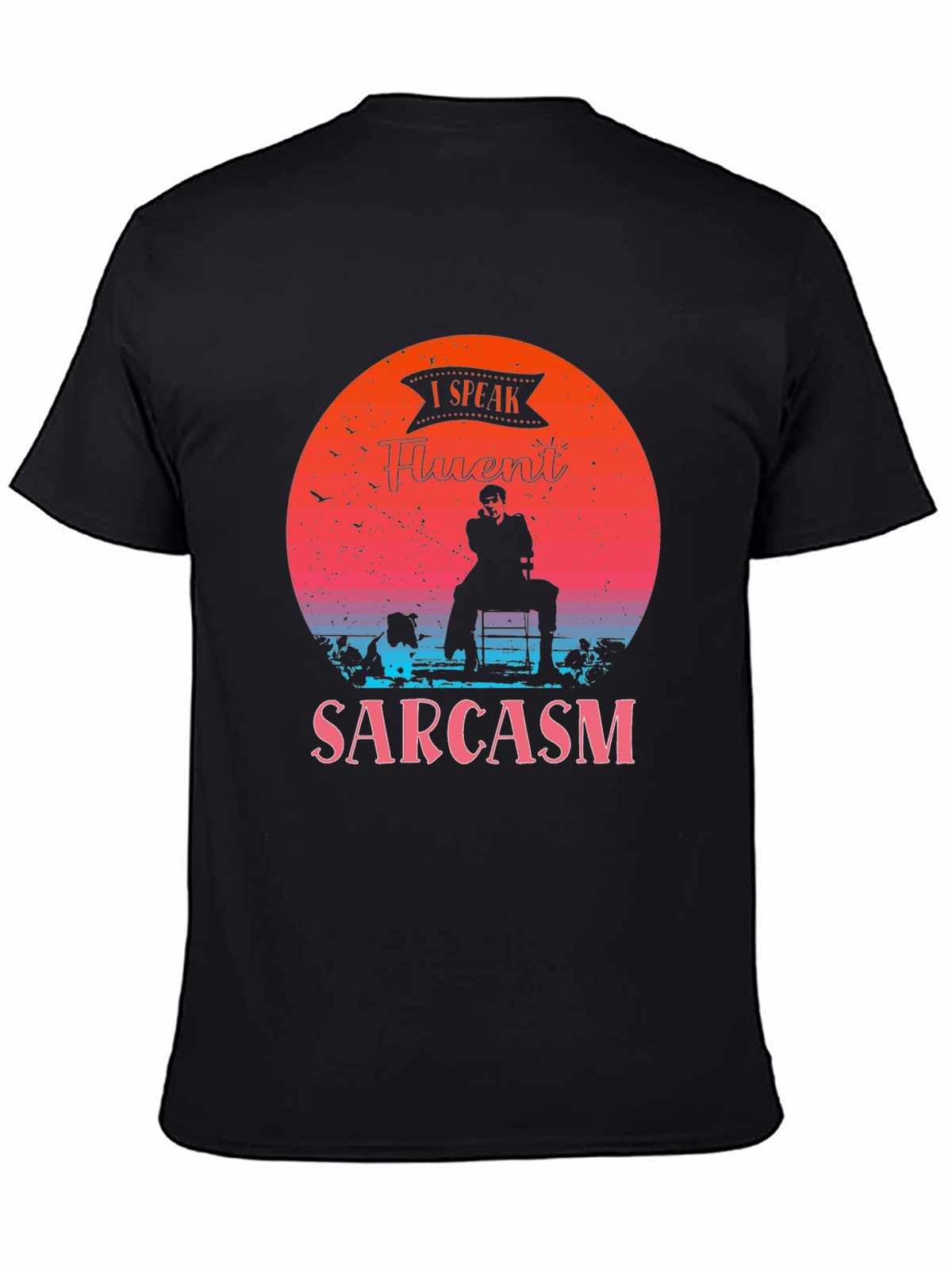 Fluent Sarcasm Graphic Tee - Black Humor T-Shirt