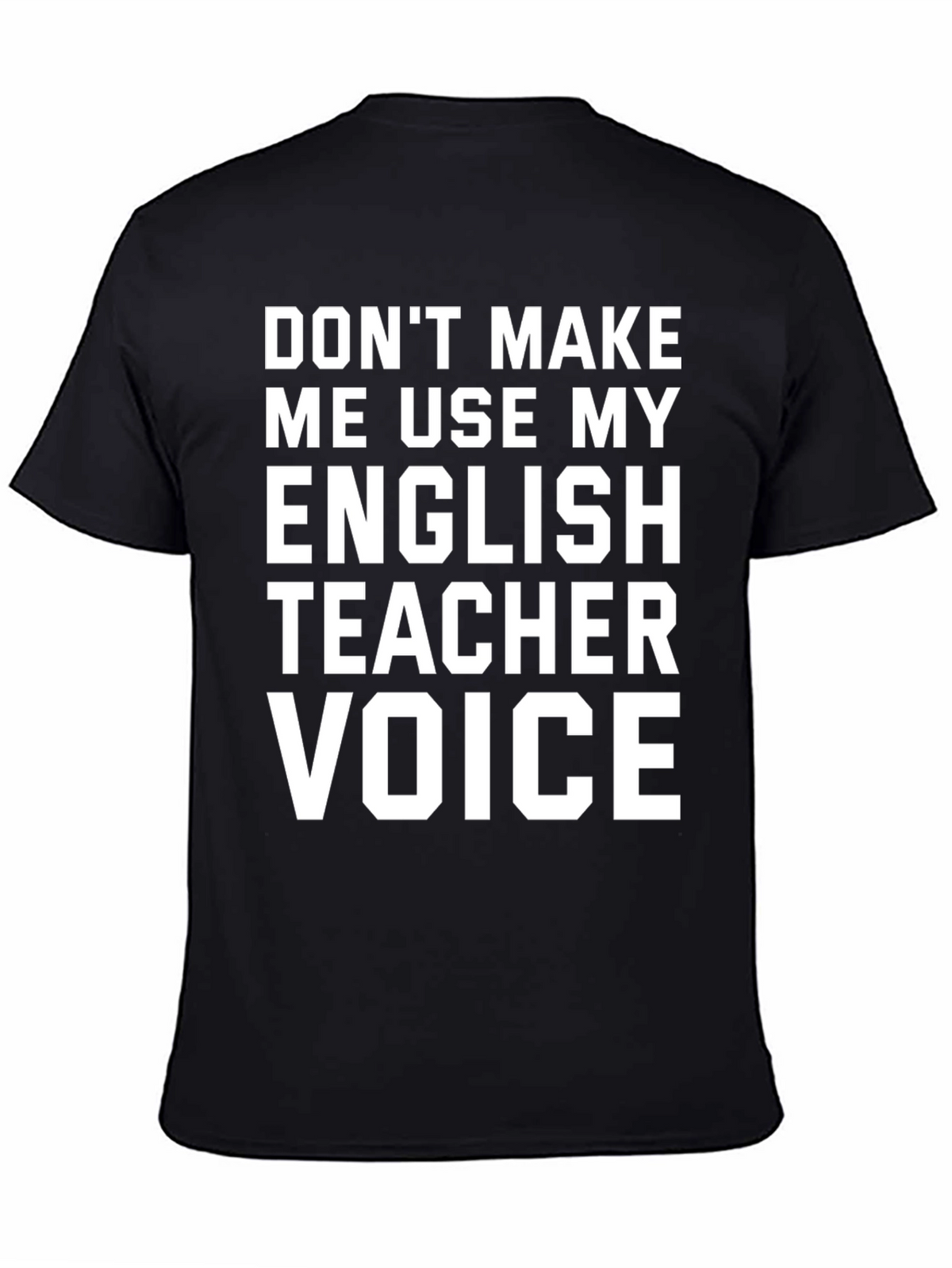 English Teacher Voice T-Shirt Funny Gift