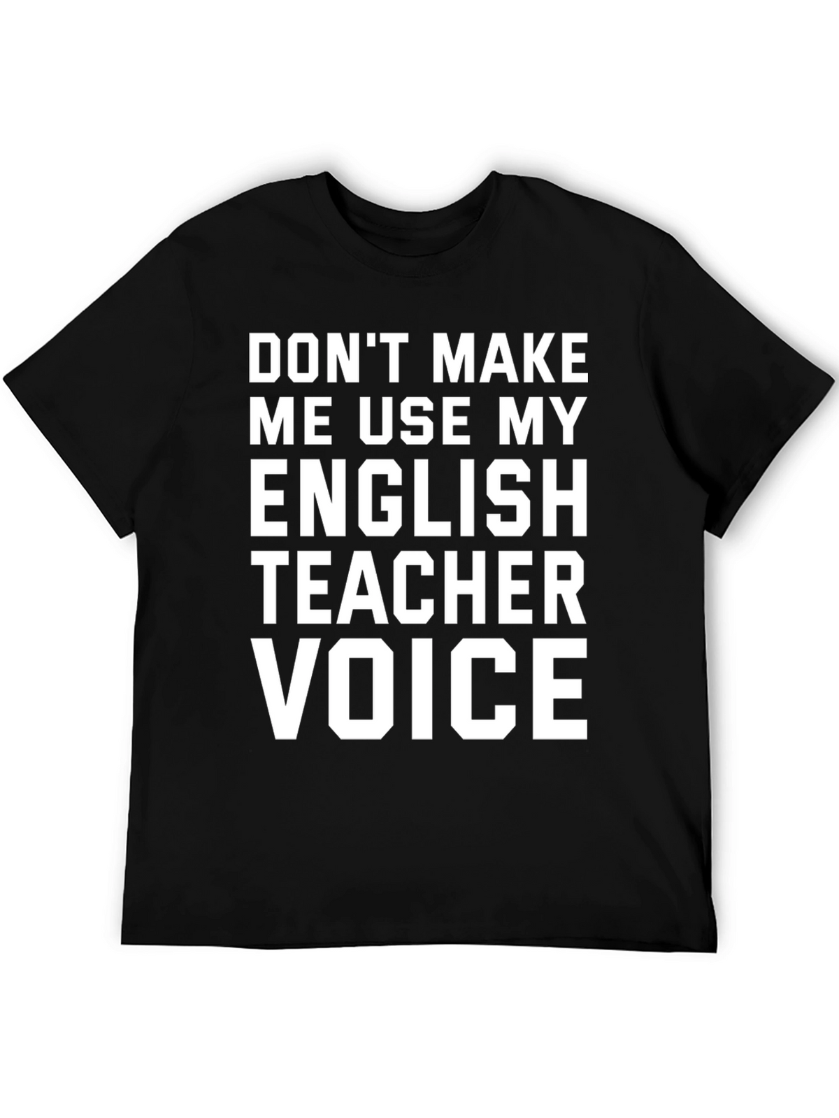 English Teacher Voice T-Shirt Funny Gift