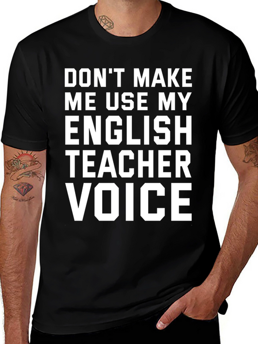 English Teacher Voice T-Shirt Funny Gift