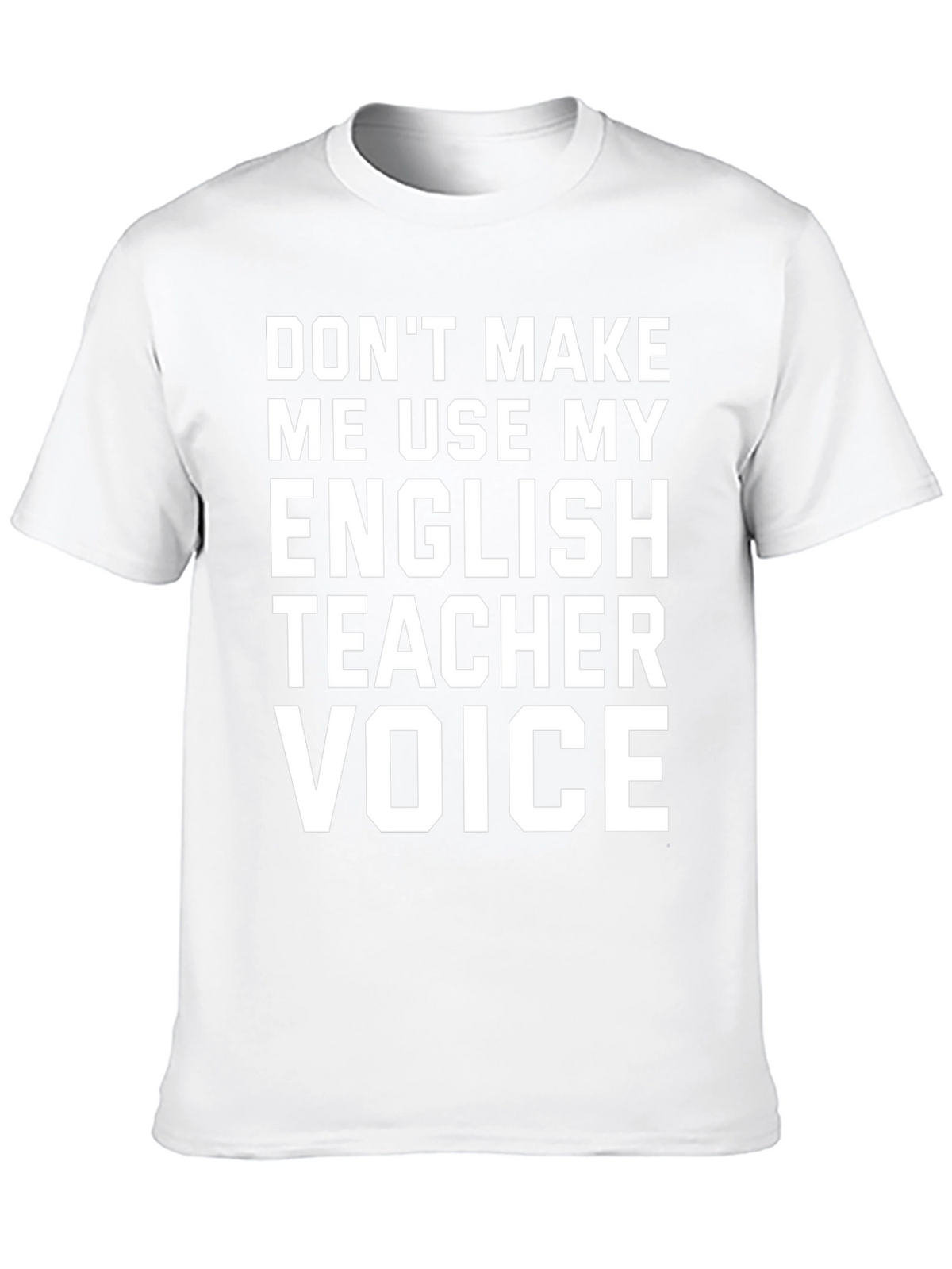 English Teacher Voice T-Shirt Funny Gift