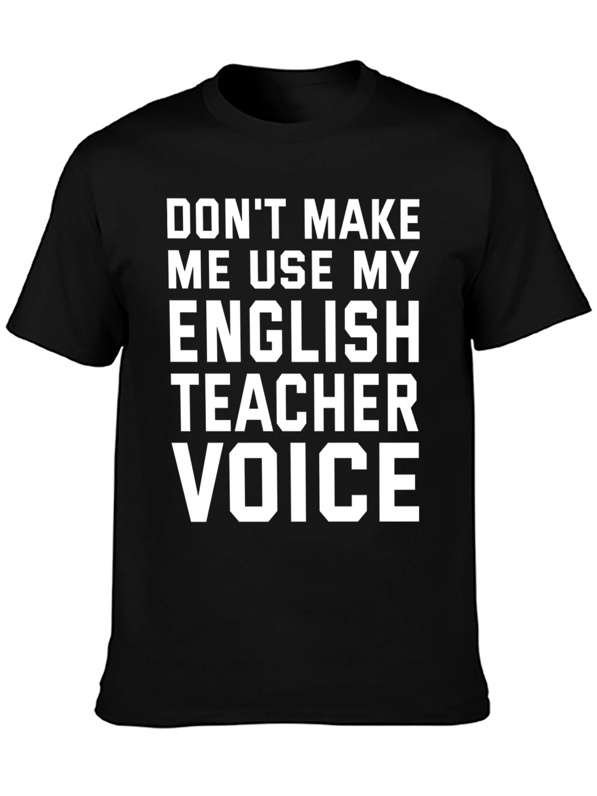 English Teacher Voice T-Shirt Funny Gift