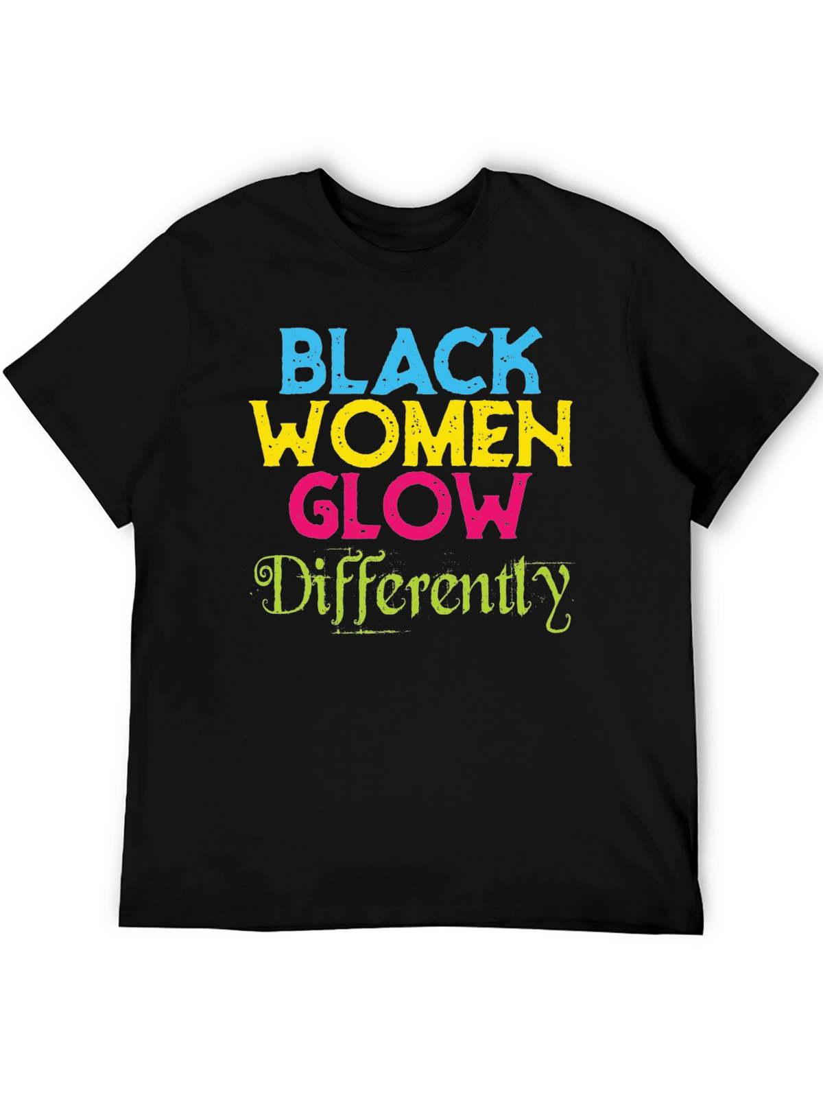 Black Women Glow Differently Graphic Tee