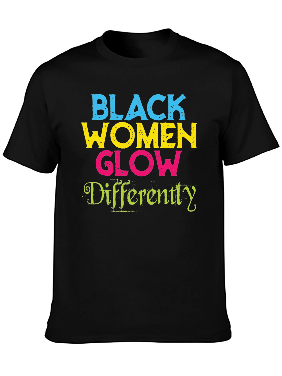Black Women Glow Differently Graphic Tee