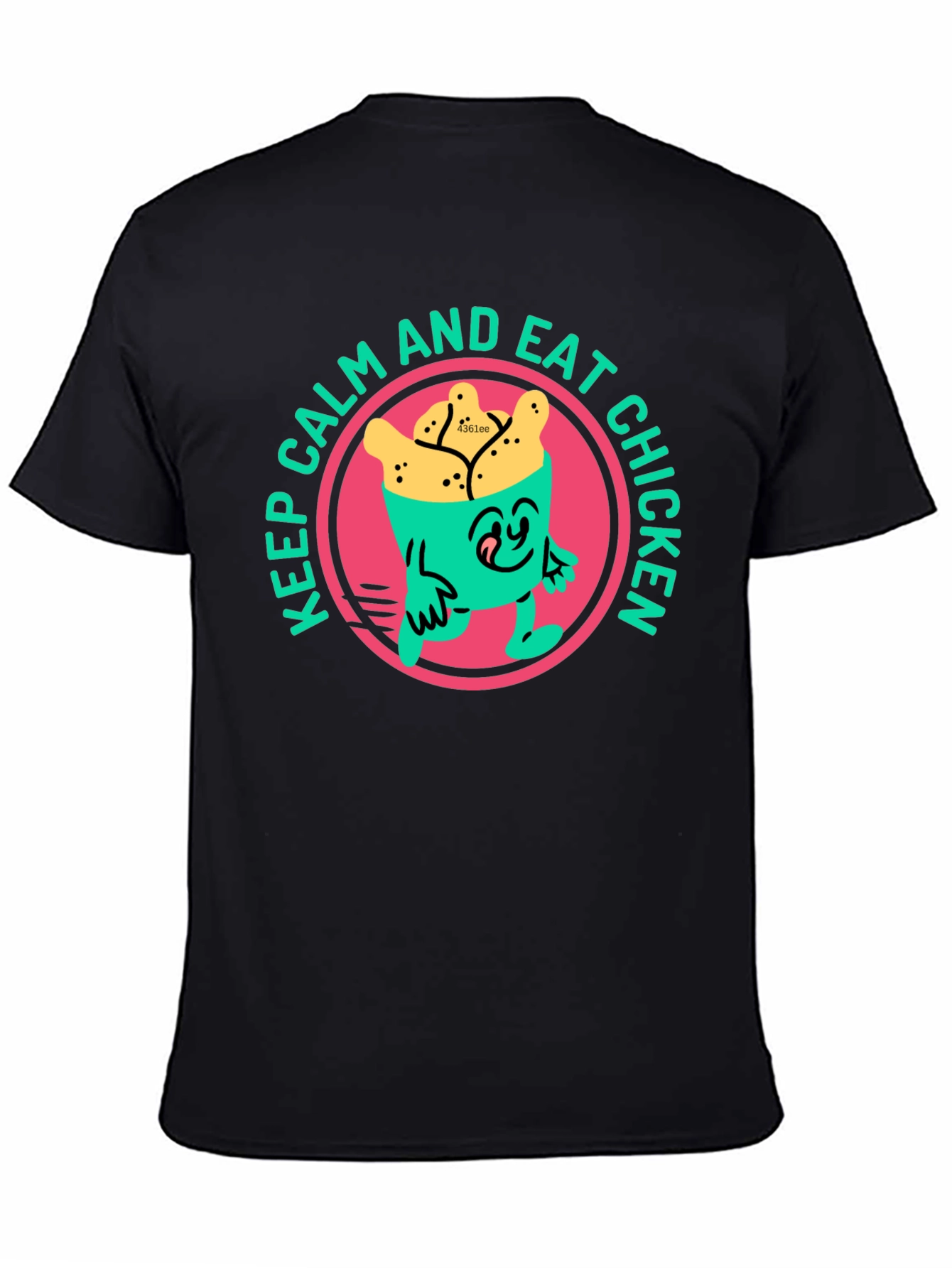 Keep Calm and Eat Chicken T-Shirt Fun Novelty Tee