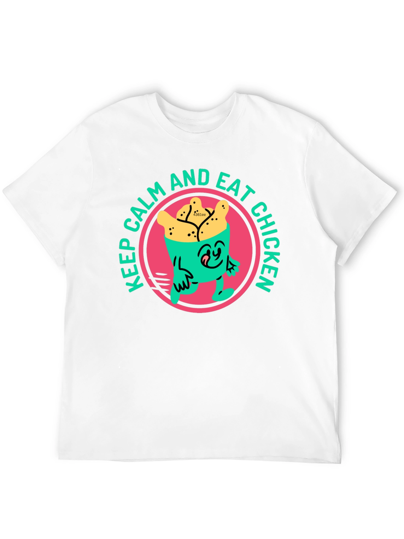 Keep Calm and Eat Chicken T-Shirt Fun Novelty Tee