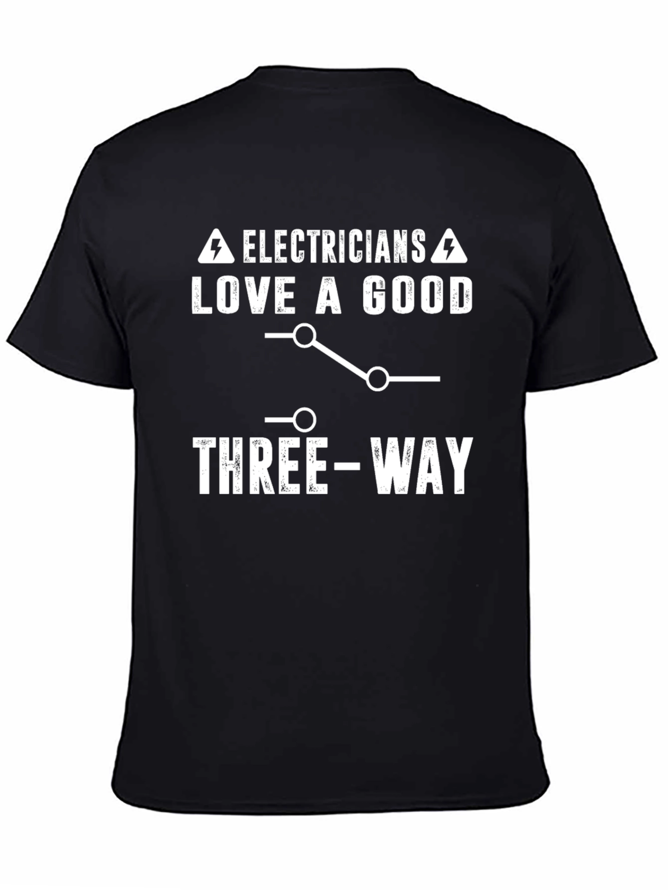 Electrician Three-Way Funny T-Shirt