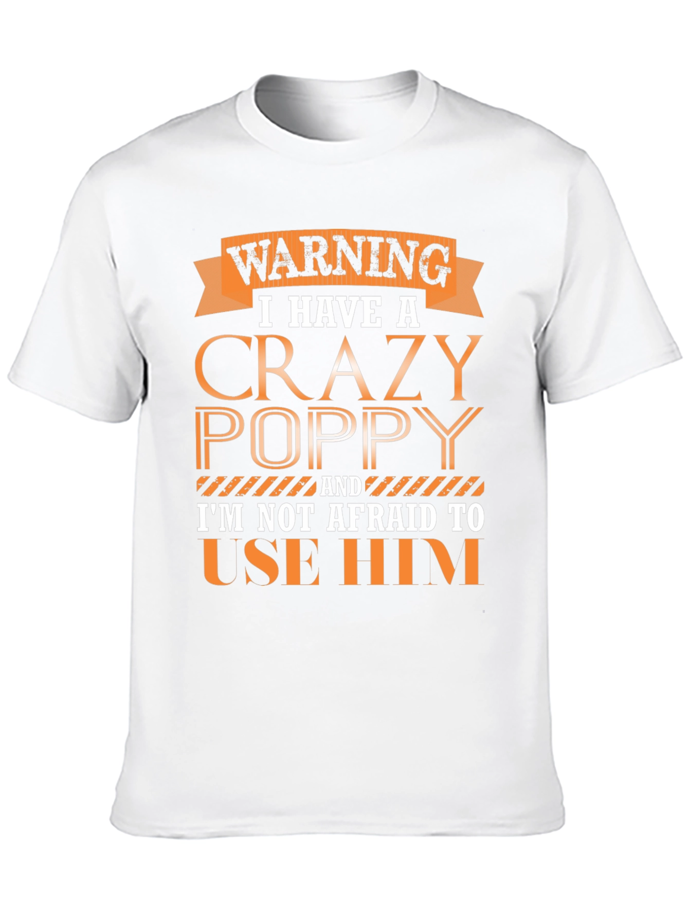 Crazy Poppy Graphic Tee - Gift for Grandfathers