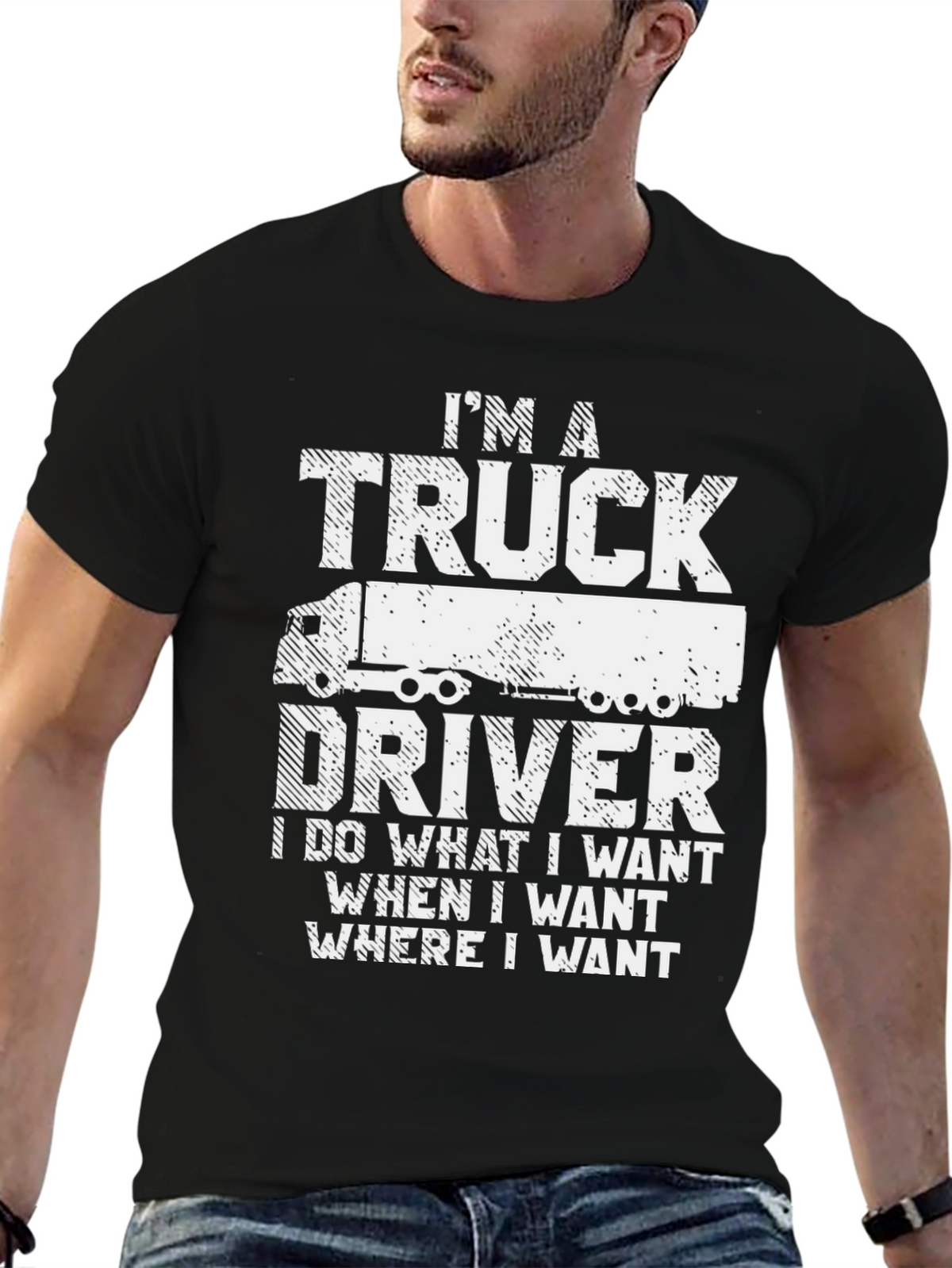 Im a Truck Driver T-Shirt