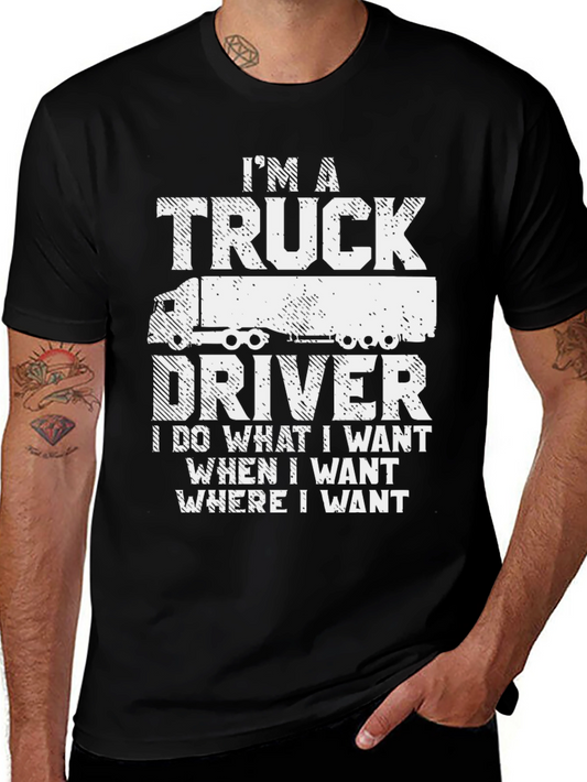 Im a Truck Driver T-Shirt
