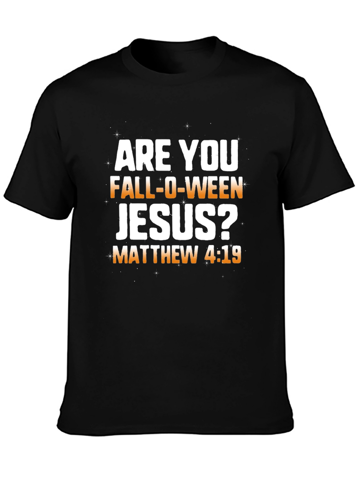 Fall-O-Ween Jesus T-Shirt: Matthew 4:19