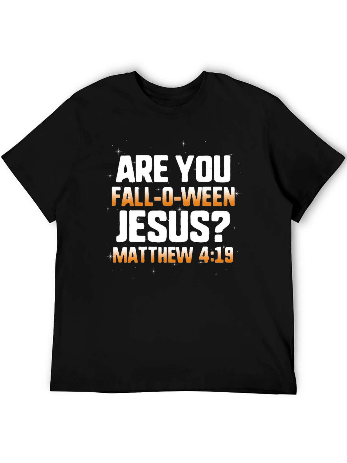 Fall-O-Ween Jesus T-Shirt: Matthew 4:19