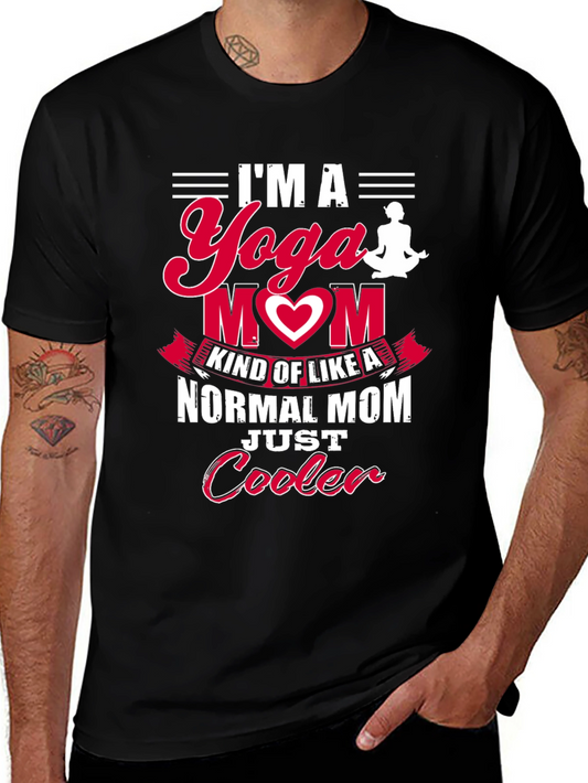 Yoga Mom T-Shirt - Just Cooler!