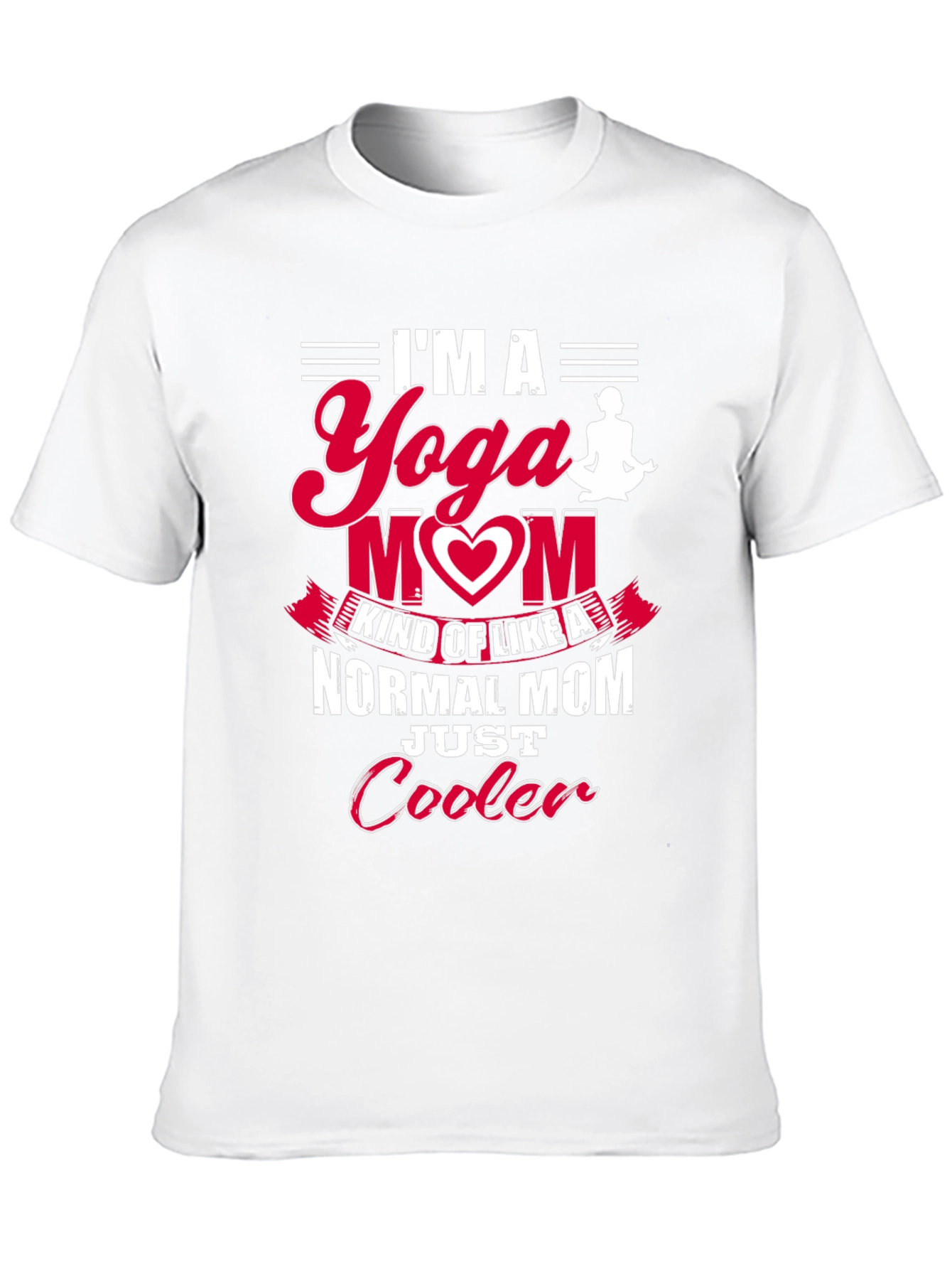 Yoga Mom T-Shirt - Just Cooler!