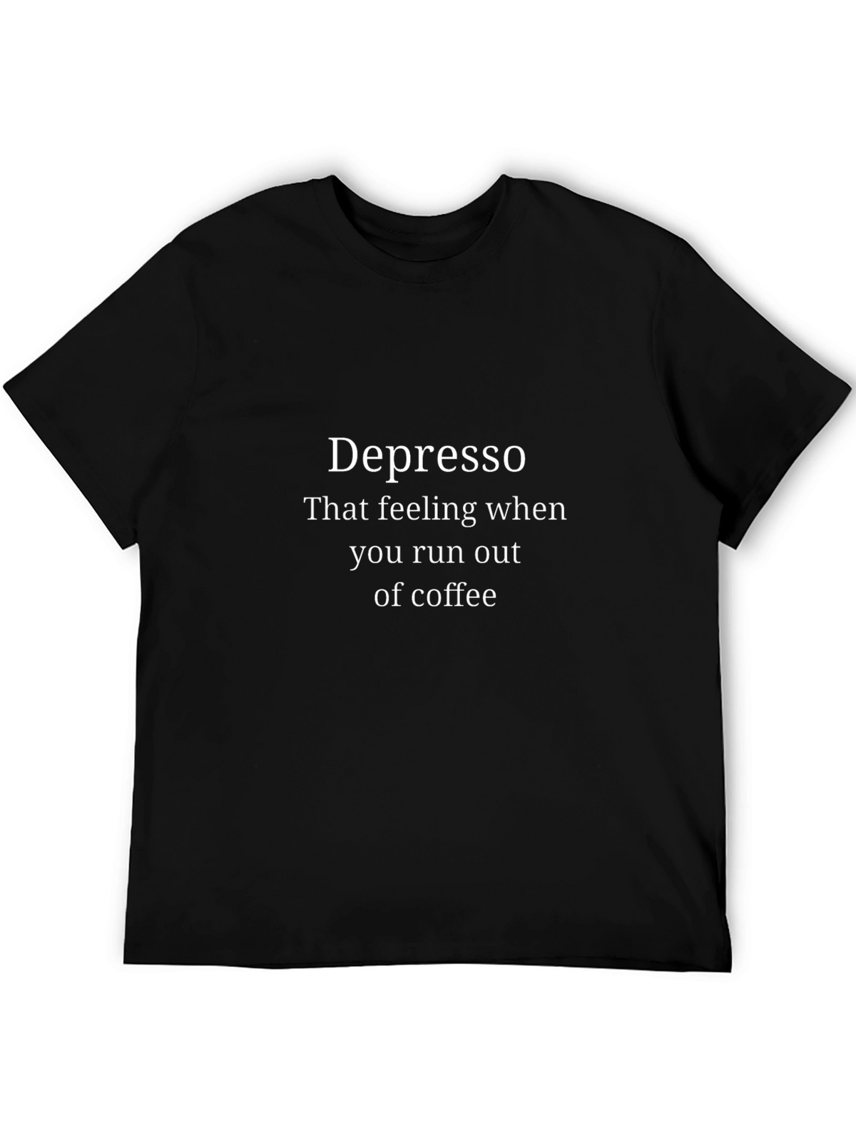Depresso Coffee T-Shirt