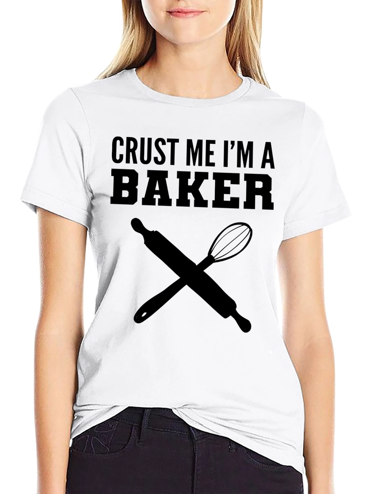 Crust Me Im A Baker T-Shirt Cooking Tee