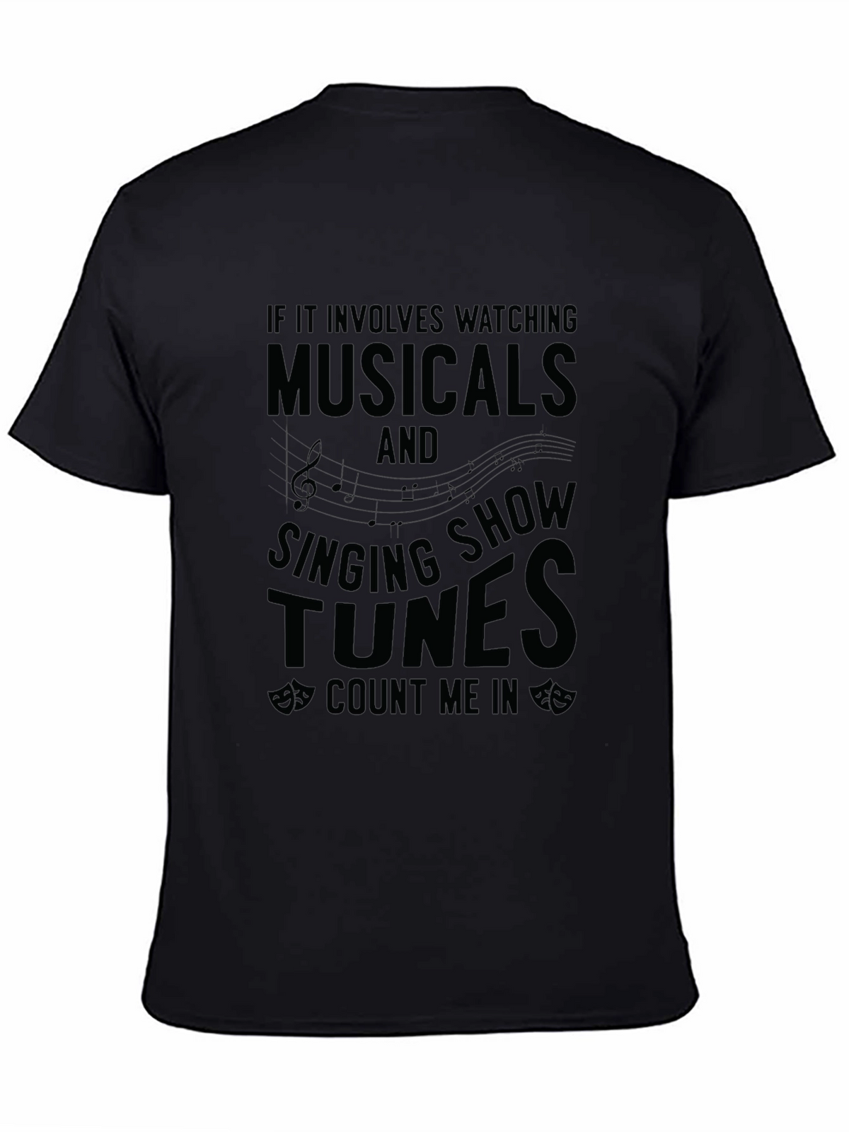 Musical Theater T-Shirt - Sing Show Tunes!