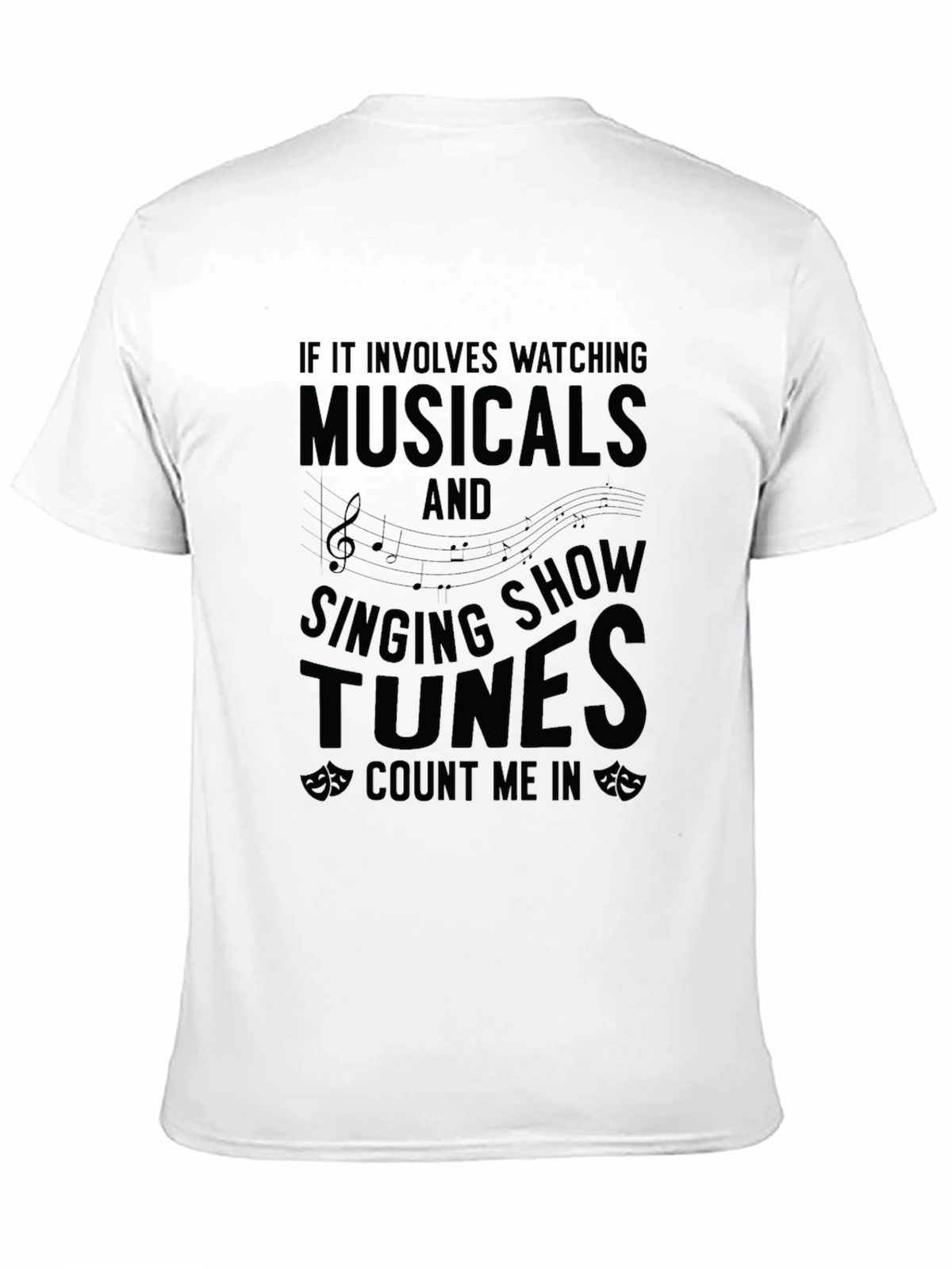 Musical Theater T-Shirt - Sing Show Tunes!