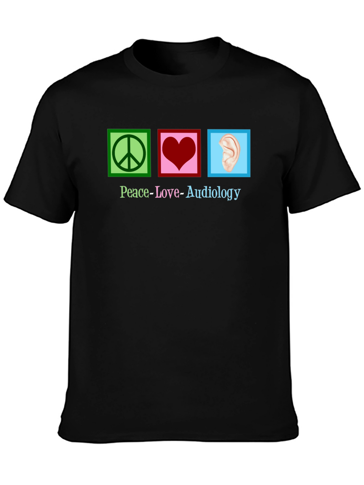 Peace Love Audiology T-Shirt