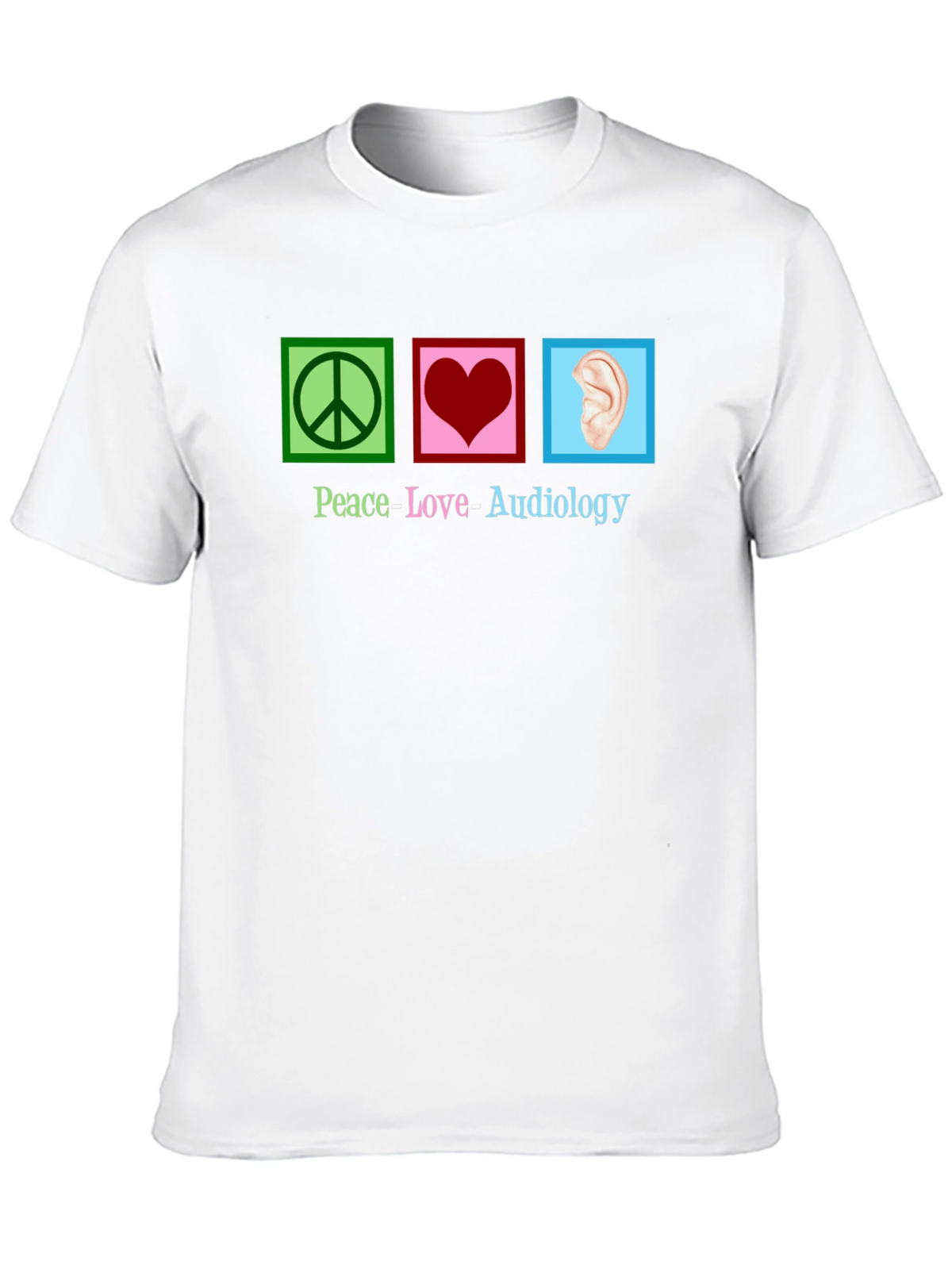 Peace Love Audiology T-Shirt