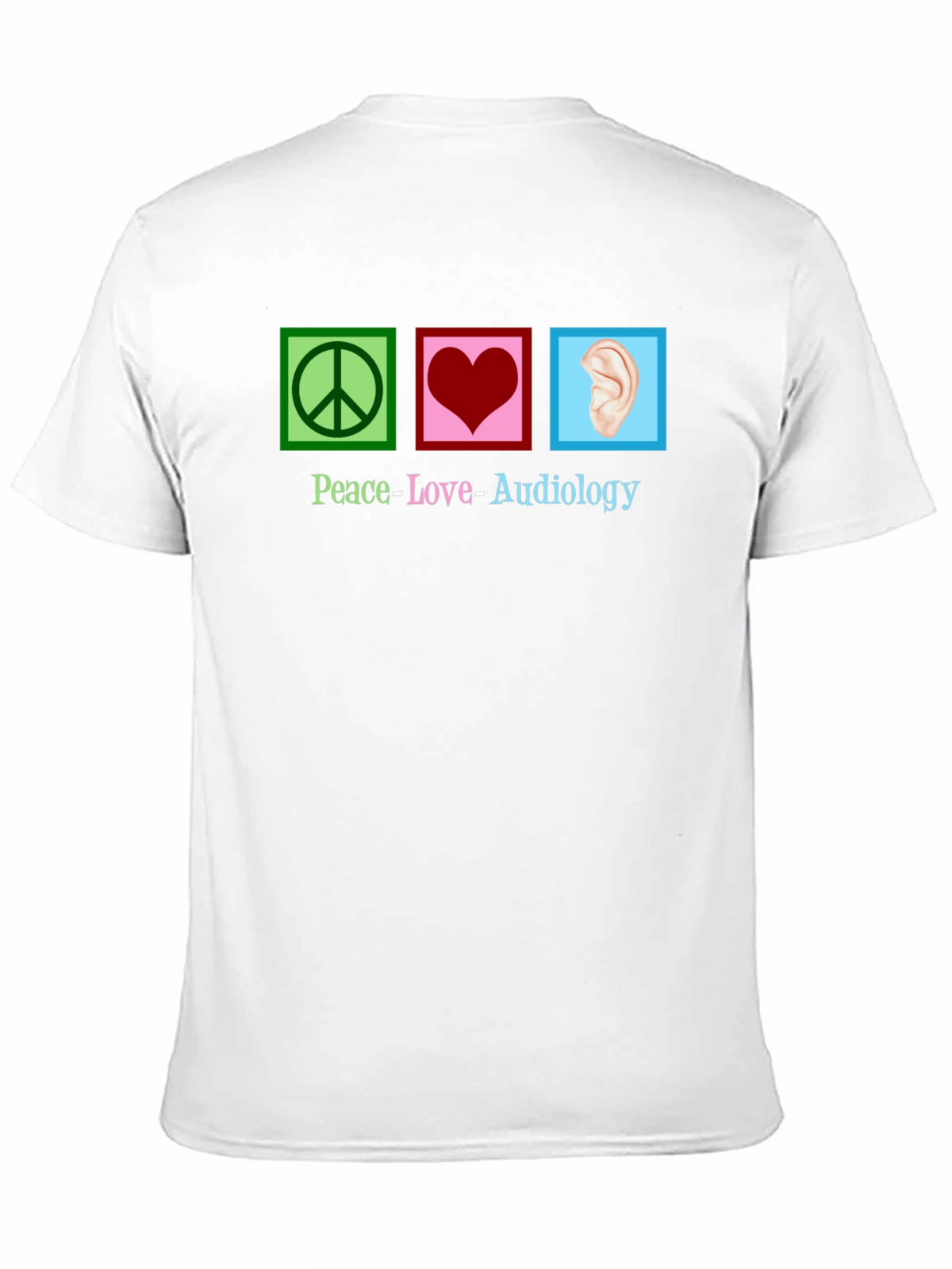 Peace Love Audiology T-Shirt