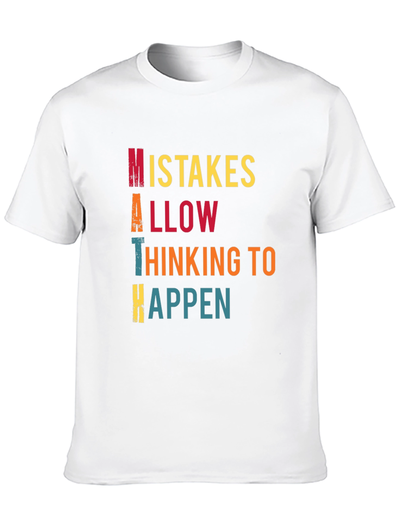 Math Mistakes T-Shirt Thinking to Happen